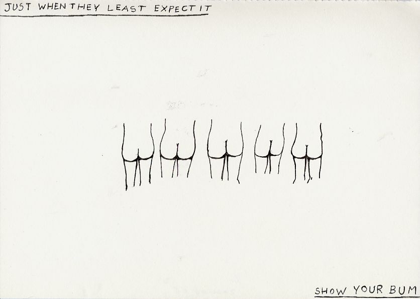 Geert Dekkers - a drawing a day at nznl.com - JUST WHEN THEY LEAST EXPECT IT
SHOW YOUR BUM
