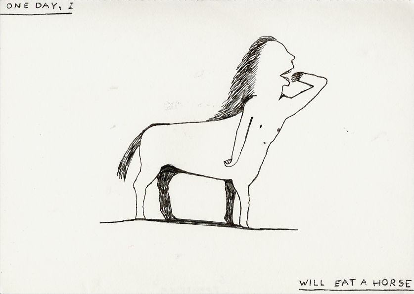 Geert Dekkers - a drawing a day at nznl.com - ONE DAY,I
WILL EAT A HORSE
