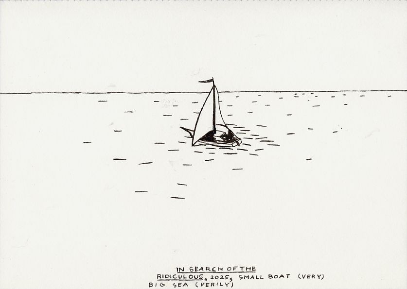 Geert Dekkers - a drawing a day at nznl.com - IN SEARCH OF THE RIDICULOUS, 2025, SMALL BOAT (VERY), BIG SEA (VERILY)
