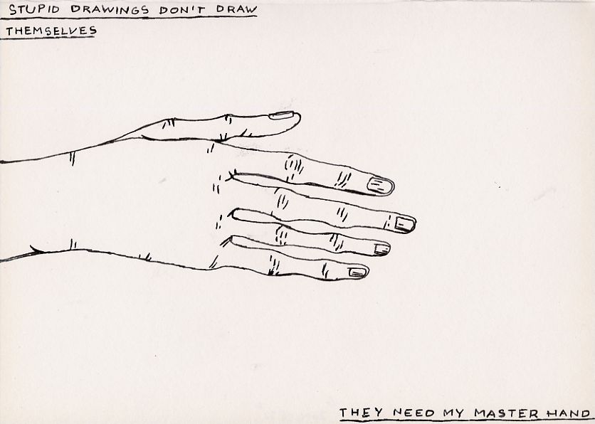 Geert Dekkers - a drawing a day at nznl.com - STUPID DRAWINGS DON'T DRAW THEMSELVES
THEY NEED MY MASTER HAND
