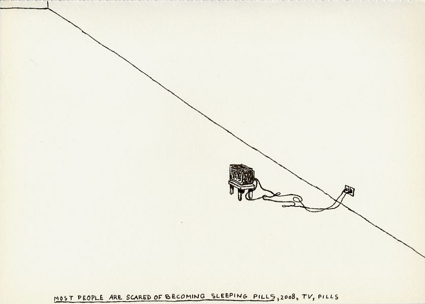 Geert Dekkers - a drawing a day at nznl.com - MOST PEOPLE ARE SCARED OF BECOMING SLEEPING PILLS, 2008, TV, PILLS
drawing