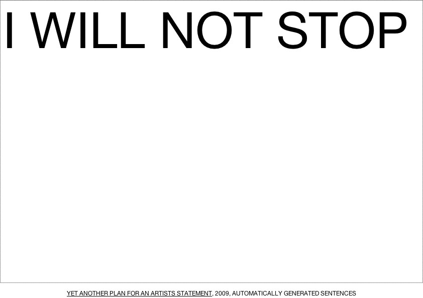 Geert Dekkers - a drawing a day at nznl.com - YET ANOTHER PLAN FOR AN ARTISTS STATEMENT, 2009, AUTOMATICALLY GENERATED SENTENCES
web page