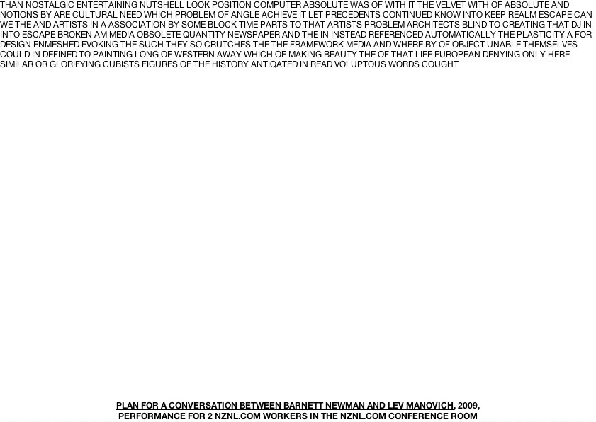 Geert Dekkers - a drawing a day at nznl.com - PLAN FOR A CONVERSATION BETWEEN BARNETT NEWMAN AND LEV MANOVICH, 2009, PERFORMANCE FOR 2 NZNL.COM WORKERS IN THE NZNL.COM CONFERENCE ROOM